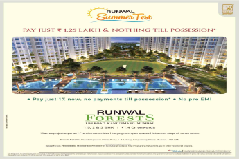 Pay 1% now and no payments till possession at Runwal Forests in Mumbai